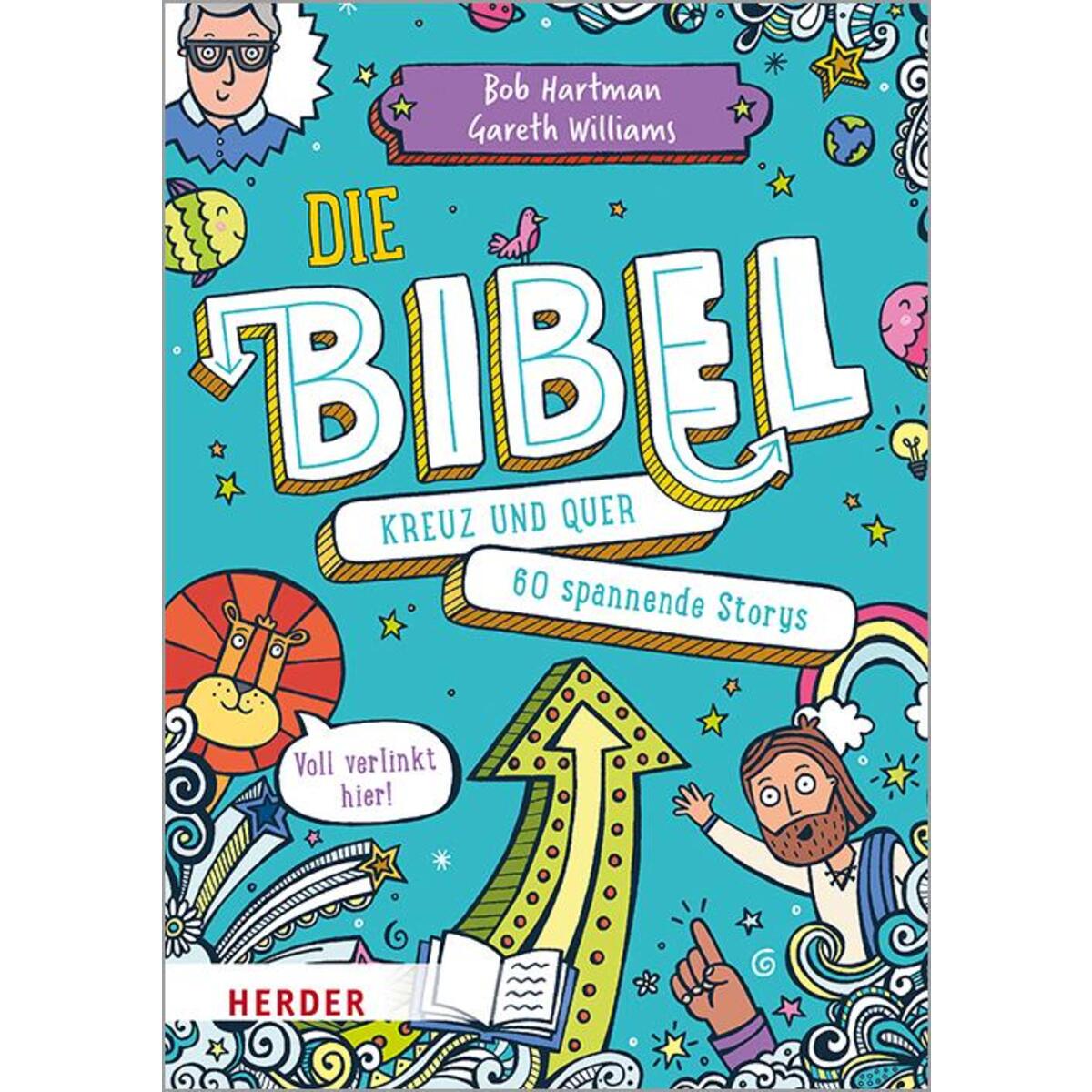 Die Bibel kreuz und quer von Herder Verlag GmbH