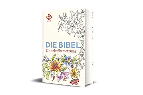 Die Bibel mit Sonderseiten zum Ausmalen: Gesamtausgabe. Einheitsübersetzung Die Bibel mit Sonderseiten zum Ausmalen: Gesamtausgabe. Einheitsübersetzung