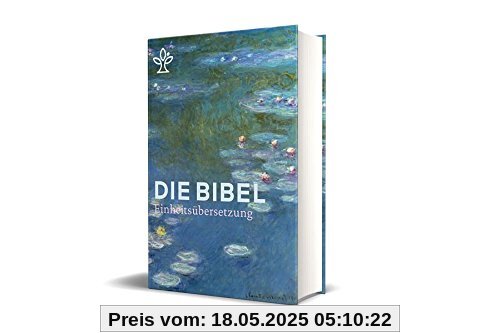 Die Bibel mit Umschlagmotiv Seerosen von Claude Monet. Großdruck. Mit Familienchronik.: Gesamtausgabe. Einheitsübersetzung Die Bibel mit Umschlagmotiv Seerosen von Claude Monet. Großdruck. Mit Familienchronik.: Gesamtausgabe. Einheitsübersetzung