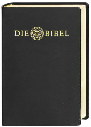 Die Bibel nach Martin Luthers Übersetzung - Lutherbibel revidiert 2017: Lederausgabe mit Golds...