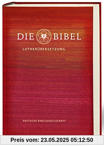 Die Bibel nach Martin Luthers Übersetzung - Lutherbibel revidiert 2017: Schulbibel im Taschenformat. Mit Apokryphen