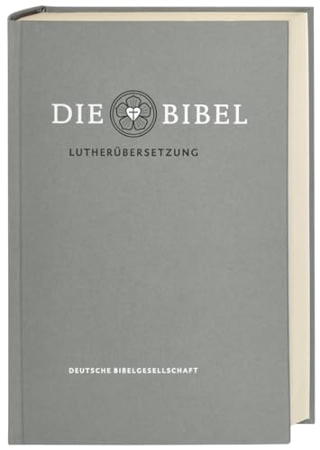 Die Bibel nach Martin Luthers Übersetzung - Lutherbibel revidiert 2017: Standardausgabe. Mit Apokryphen: Die Bibel nach Martin Luthers Übersetzung. Mit Apokryphen von Deutsche Bibelges.