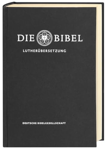 Die Bibel nach Martin Luthers Übersetzung - Lutherbibel revidiert 2017: Standardausgabe. Mit Apokryphen: Die Bibel nach Martin Luthers Übersetzung. Mit Apokryphen