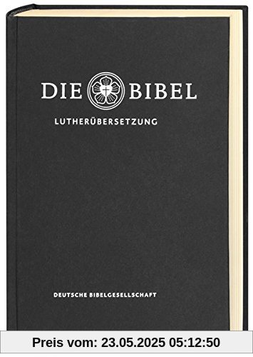 Die Bibel nach Martin Luthers Übersetzung - Lutherbibel revidiert 2017: Standardausgabe. Mit Apokryphen