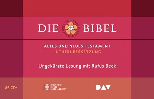 Die Bibel. Gelesen von Rufus Beck: Ungekürzte Lesung des Alten und Neuen Testaments und der Apokryphen in der Lutherübersetzung 2017 (86 CDs)