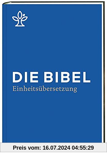 Die Bibel: Gesamtausgabe. Revidierte Einheitsübersetzung 2017