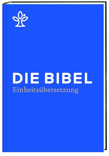 Die Bibel: Gesamtausgabe. Revidierte Einheitsübersetzung 2017, Standardausgabe, Schulbibel von Katholisches Bibelwerk