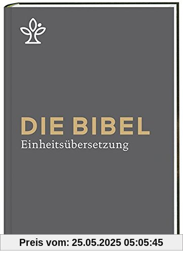 Die Bibel. Großdruck. Mit Familienchronik.: Gesamtausgabe. Revidierte Einheitsübersetzung 2017
