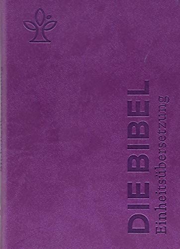 Die Bibel. Senfkorn, Handschmeichler lila: Einheitsübersetzung, Gesamtausgabe von Katholisches Bibelwerk