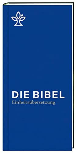 Die Bibel. Taschenausgabe blau mit Reißverschluss.: Gesamtausgabe Einheitsübersetzung