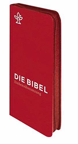Die Bibel. Taschenausgabe rot mit Reißverschluss.: Gesamtausgabe Einheitsübersetzung
