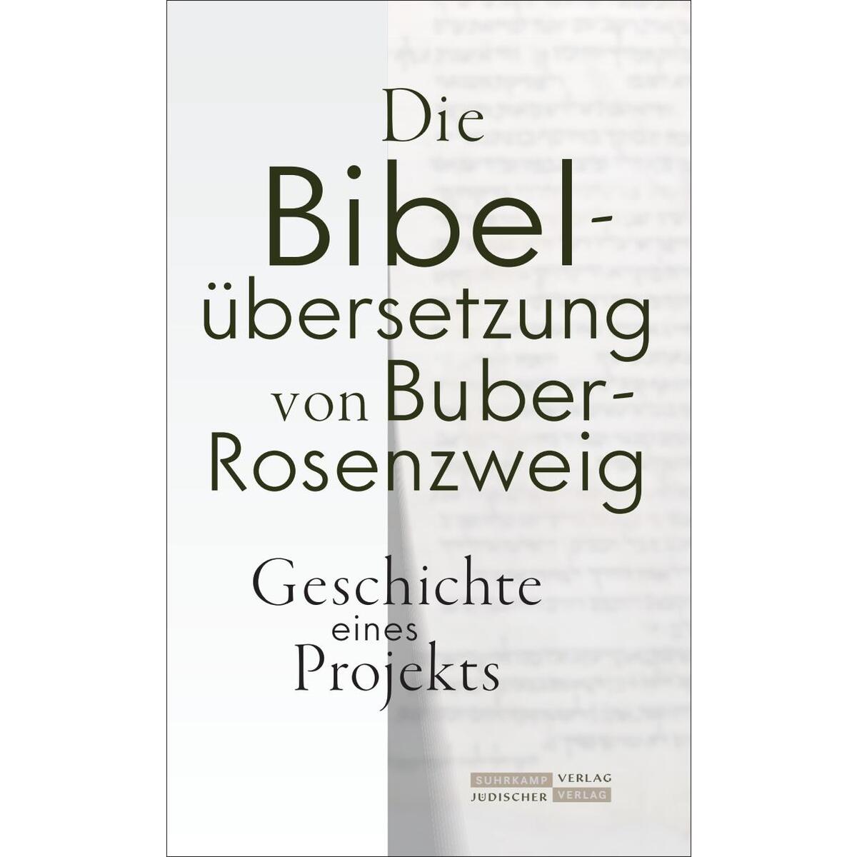 Die Bibelübersetzung von Buber-Rosenzweig von Juedischer Verlag