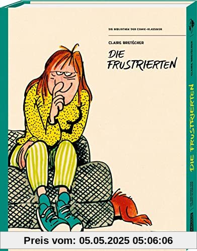 Die Bibliothek der Comic-Klassiker: Die Frustrierten Die Bibliothek der Comic-Klassiker: Die Frustrierten