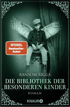 Die Bibliothek der besonderen Kinder / Die besonderen Kinder Bd.3 von Droemer/Knaur