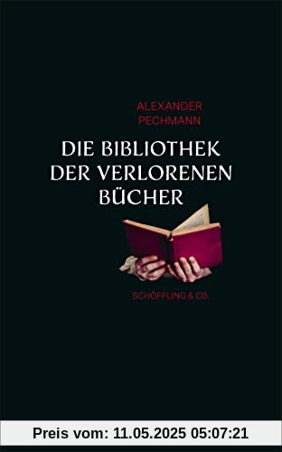 Die Bibliothek der verlorenen Bücher