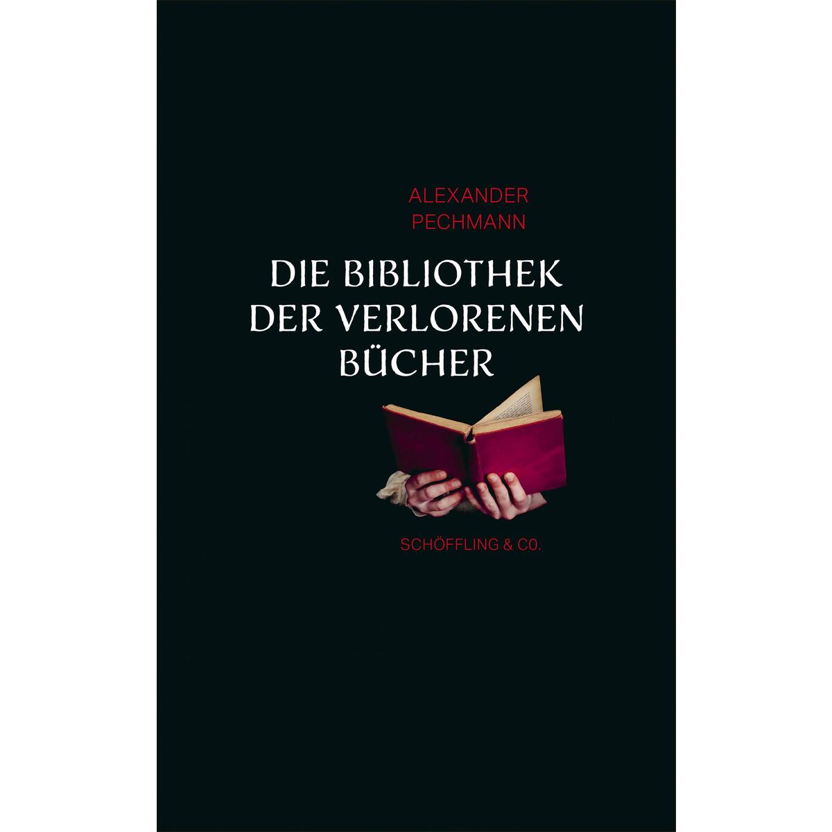Die Bibliothek der verlorenen Bücher von Schoeffling + Co.