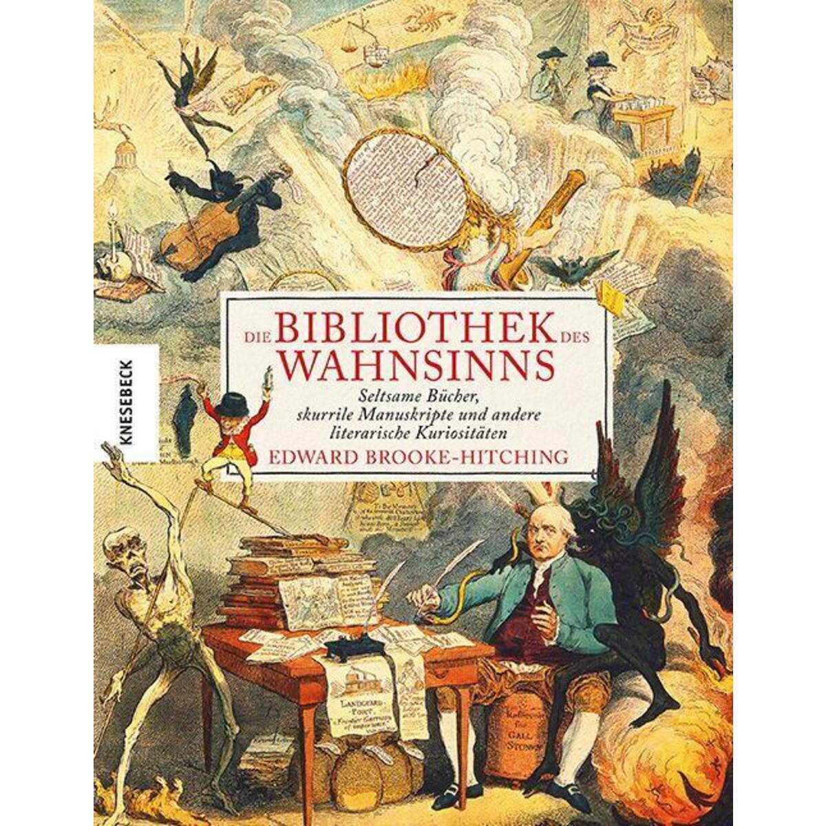 Die Bibliothek des Wahnsinns Die Bibliothek des Wahnsinns von Knesebeck Von Dem GmbH