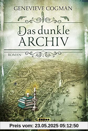 Die Bibliothekare / Das dunkle Archiv: Roman