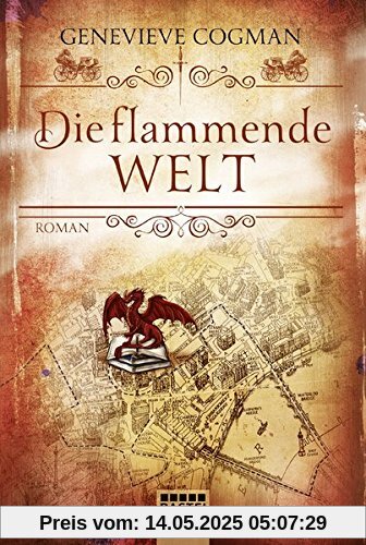 Die Bibliothekare: Die flammende Welt: Roman