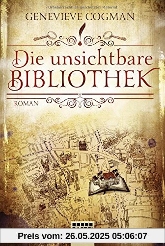 Die Bibliothekare: Die unsichtbare Bibliothek: Roman