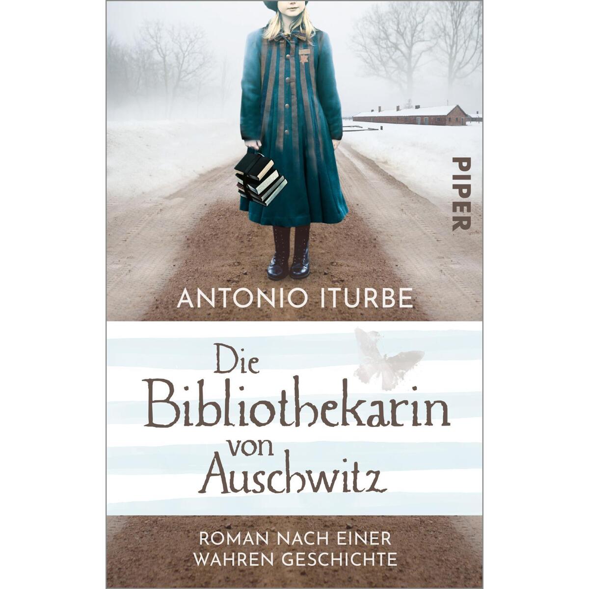 Die Bibliothekarin von Auschwitz von Piper Verlag GmbH
