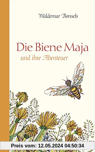 Die Biene Maja und ihre Abenteuer: Roman
