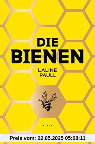 Die Bienen: Roman