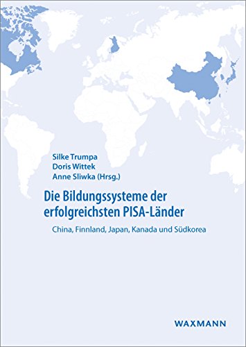 Die Bildungssysteme der erfolgreichsten PISA-Länder: China, Finnland, Japan, Kanada und Südkorea