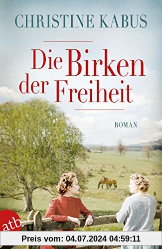 Die Birken der Freiheit: Roman