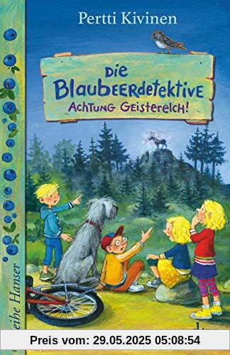 Die Blaubeerdetektive (2), Achtung Geisterelch! (Reihe Hanser)