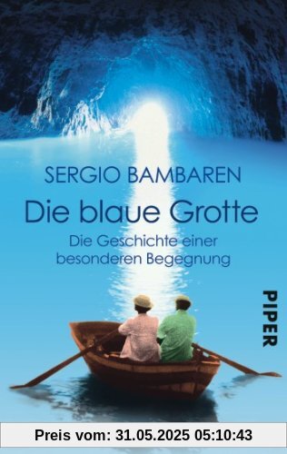 Die Blaue Grotte: Die Geschichte einer besonderen Begegnung Die Blaue Grotte: Die Geschichte einer besonderen Begegnung
