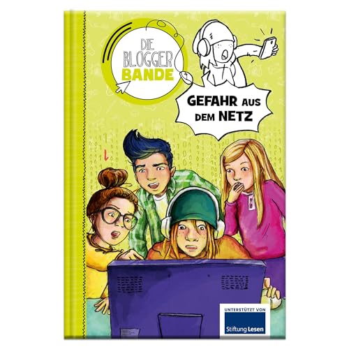 Die Bloggerbande: Gefahr aus dem Netz: Detektiv Comic-Roman für Kinder ab 7