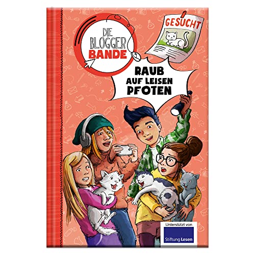Die Bloggerbande: Raub auf leisen Pfoten: Detektiv Comic-Roman für Kinder ab 7