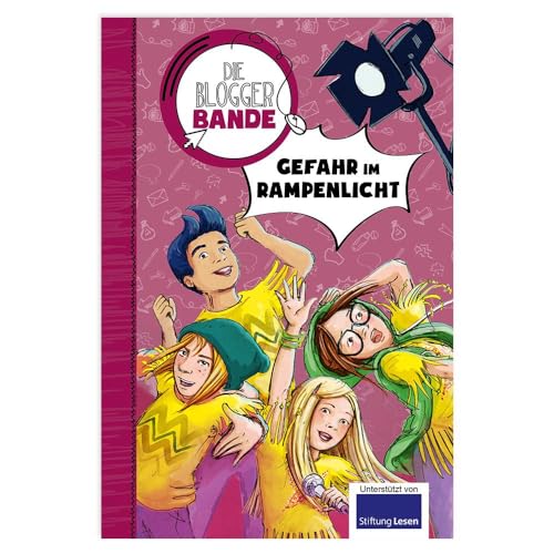 Die Bloggerbande...Gefahr im Rampenlicht: Das crossmediale Leseerlebnis für Kinder ab 7 von Lingen, Helmut Verlag