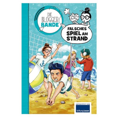 Die Bloggerbande...Falsches Spiel am Strand: Das crossmediale Leseerlebnis für Kinder ab 7 Die Bloggerbande...Falsches Spiel am Strand: Das crossmediale Leseerlebnis für Kinder ab 7 von LINGEN