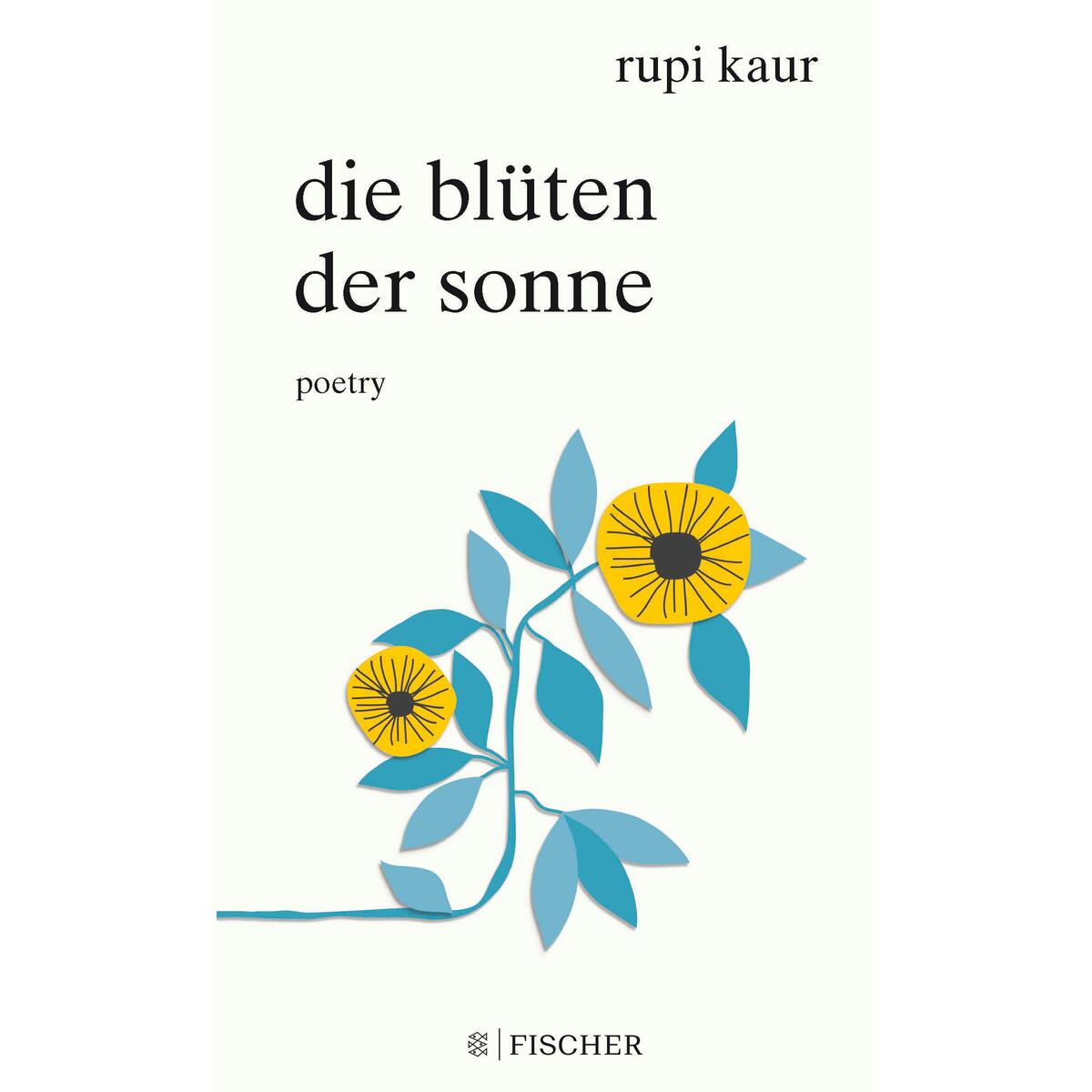 Die Blüten der Sonne von FISCHER Sauerländer