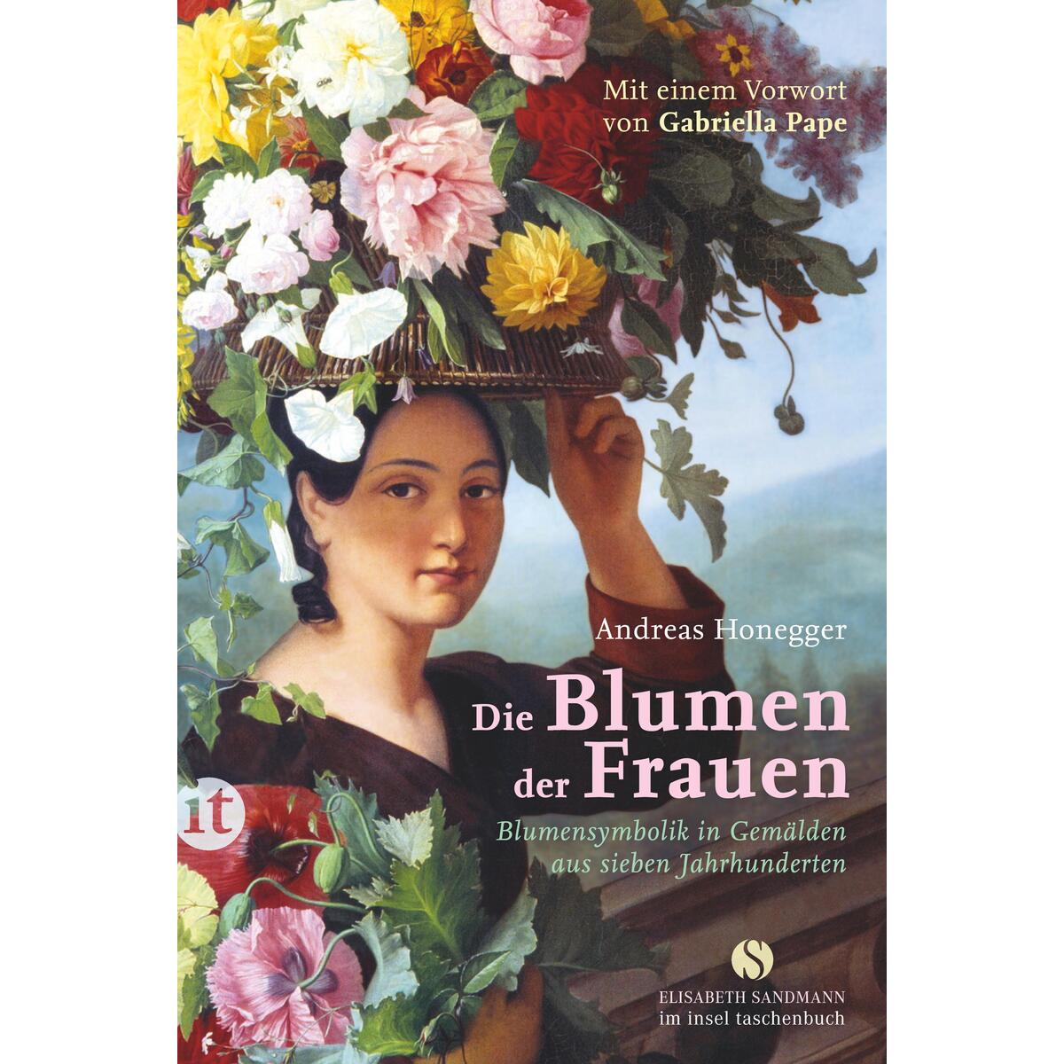 Die Blumen der Frauen Die Blumen der Frauen von Insel Verlag GmbH