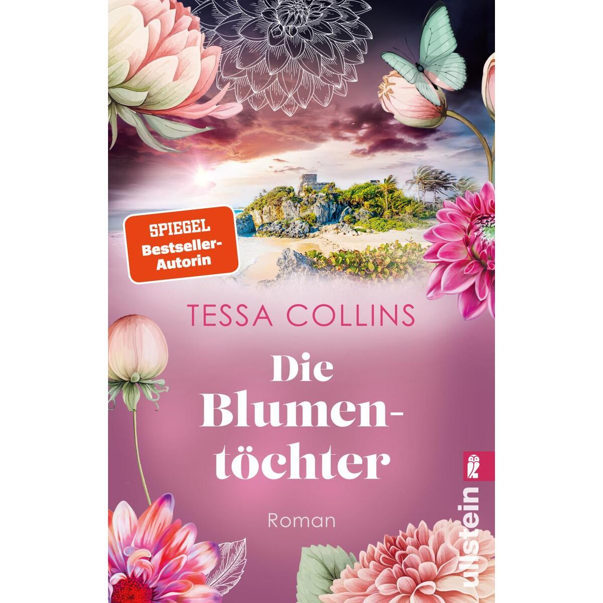 Die Blumentöchter Die Blumentöchter von Ullstein Taschenbuchvlg.