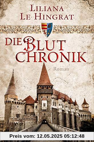 Die Blutchronik: Historischer Roman