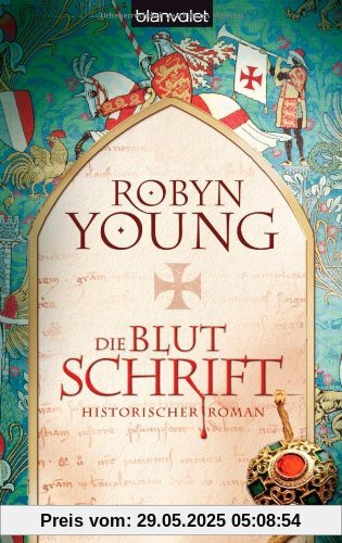 Die Blutschrift: Historischer Roman