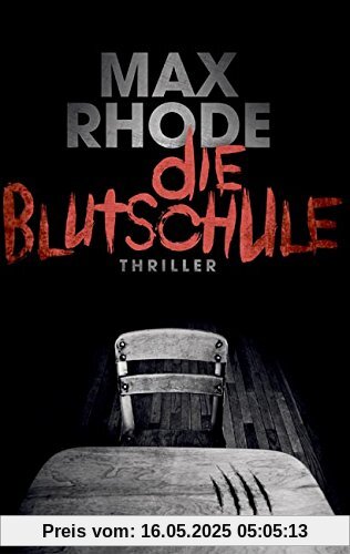 Die Blutschule: Thriller