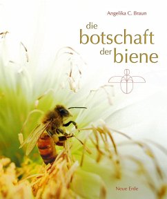 Die Botschaft der Biene von Neue Erde / Neue Erde GmbH
