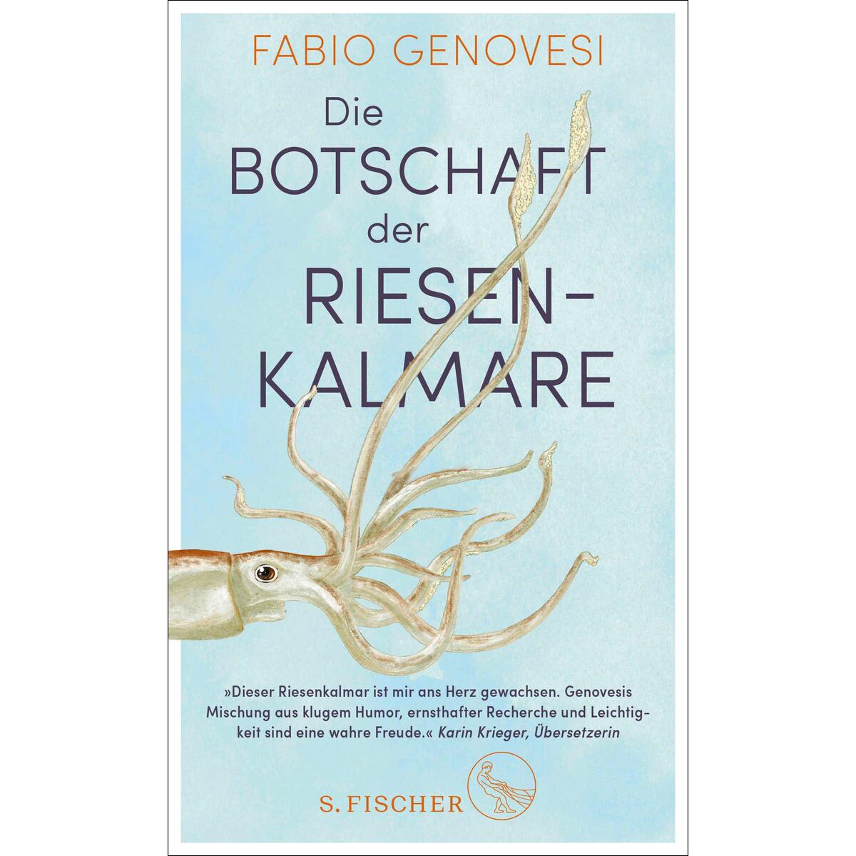 Die Botschaft der Riesenkalmare von FISCHER, S.