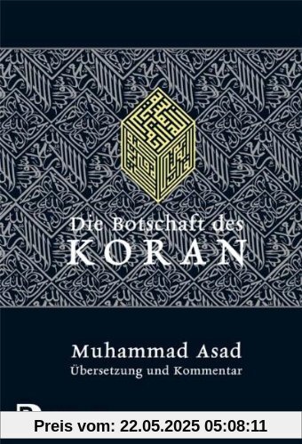 Die Botschaft des Koran - Übersetzung und Kommentar