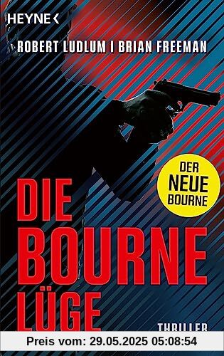 Die Bourne Lüge: Der neue Thriller mit Jason Bourne -