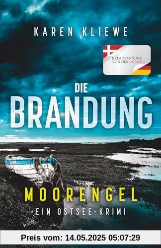 Die Brandung – Moorengel: Ein Ostsee-Krimi | Spannender Auftakt für das deutsch-dänische Ermittler-Team Svensson und Ohlsen