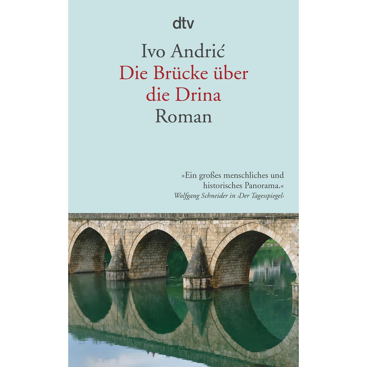 Die Brücke über die Drina von dtv Verlagsgesellschaft