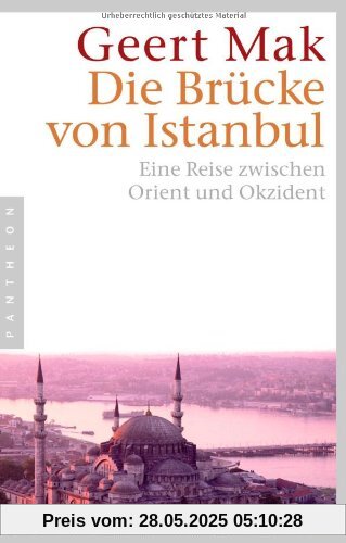 Die Brücke von Istanbul: Eine Reise zwischen Orient und Okzident