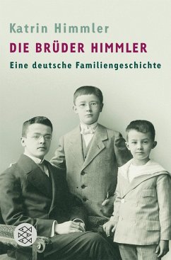 Die Brüder Himmler von FISCHER Taschenbuch / S. Fischer Verlag