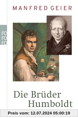 Die Brüder Humboldt: Eine Biographie